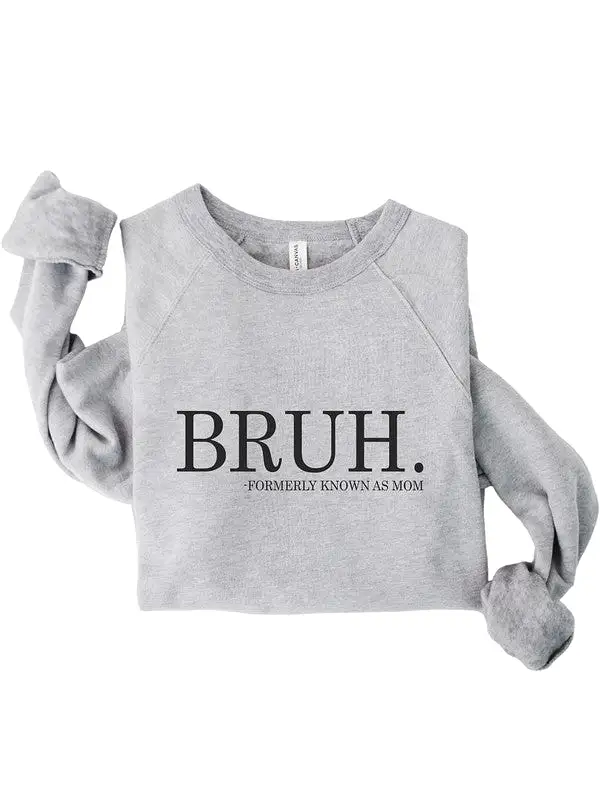 Bruh mom Bella Canvas Premium Sweatshirt