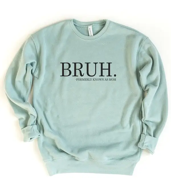 Bruh mom Bella Canvas Premium Sweatshirt